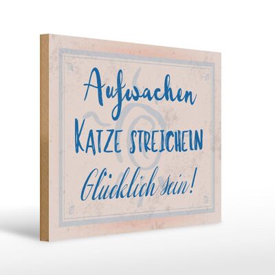 Holzschild Spruch 40x30cm Aufwachen Katze streicheln