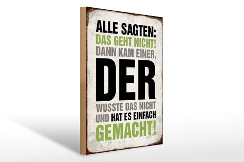 Holzschild Spruch 30x40cm Alle sagten das geht nicht