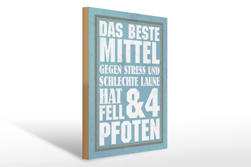 Holzschild Spruch 30x40cm das beste Mittel gegen Stress