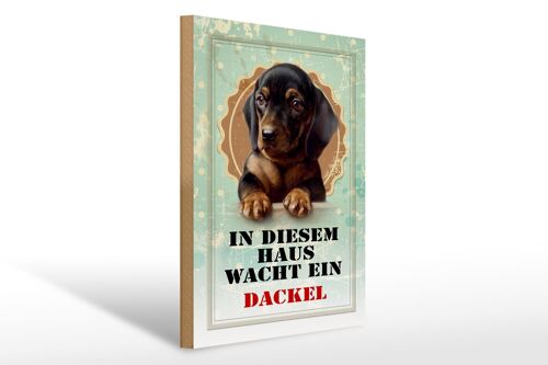 Holzschild Hund 30x40cm in diesem Haus wacht ein Dackel