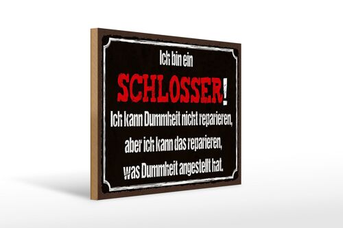 Holzschild Spruch 40x30cm bin Schlosser kann reparieren