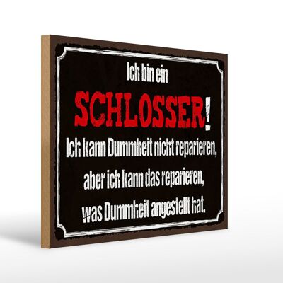 Holzschild Spruch 40x30cm bin Schlosser kann reparieren