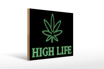 Panneau en bois indiquant 30x40cm High Life Cannabis 1