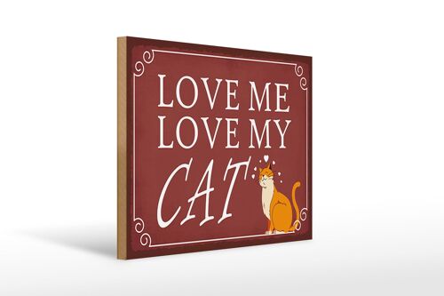 Holzschild Spruch 40x30cm love me love my CAT Katze