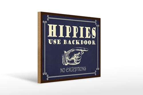 Holzschild Spruch 40x30cm Hippies use backdoor