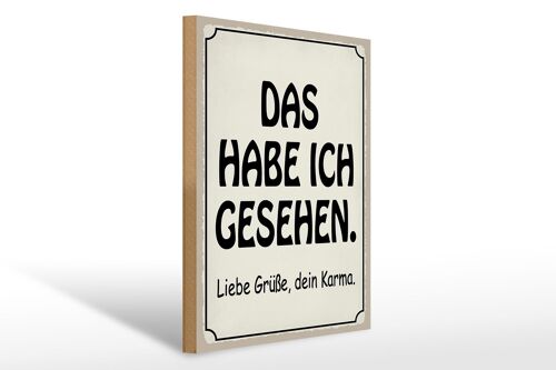 Holzschild Spruch 30x40cm das habe ich gesehen dein Karma