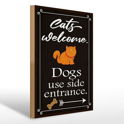 Holzschild Spruch 30x40cm Cats welcome Dogs use side