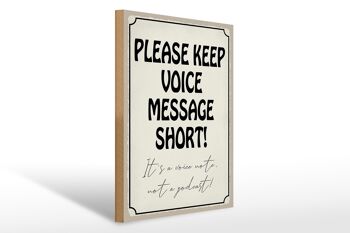 Panneau en bois indiquant 30 x 40 cm, veuillez garder le message vocal court 1