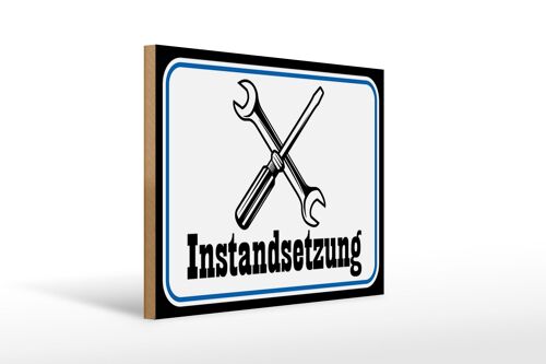 Holzschild Spruch 40x30cm Instandsetzung Reparatur