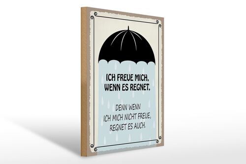 Holzschild Spruch 30x40cm ich freue mich wenn es regnet