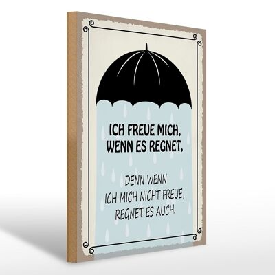 Holzschild Spruch 30x40cm ich freue mich wenn es regnet