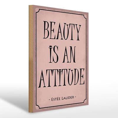 Cartello in legno 30x40 cm con scritta "La bellezza è un'attitudine".