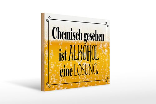 Holzschild Spruch 40x30cm chemisch gesehen Lösung