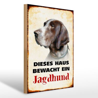 Holzschild Hund 30x40cm dieses Haus bewacht ein Jagdhund