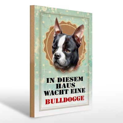 Holzschild Hund 30x40cm Haus wacht eine Bulldogge