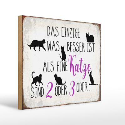 Holzschild Spruch 40x30cm einzige was besser ist als Katze