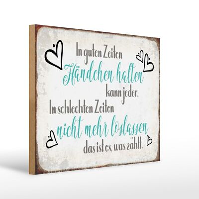 Holzschild Spruch 40x30cm in guten Zeiten Händchen halten