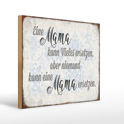 Cartello in legno con scritta "Mamma" 40x30 cm può sostituire molto, ma