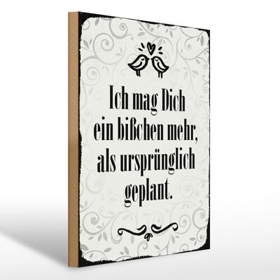 Holzschild Spruch 30x40cm ich mag dich ein bisschen mehr