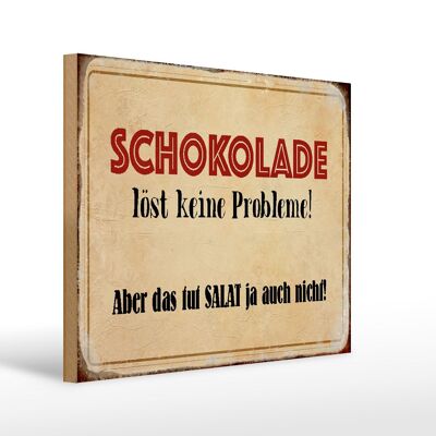 Wooden sign saying 40x30cm Chocolate doesn't solve problems