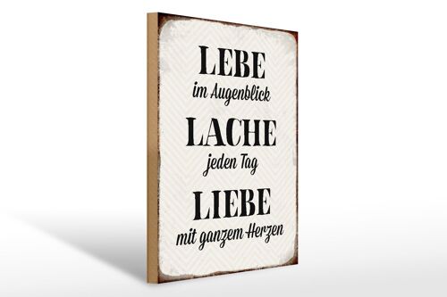 Holzschild Spruch 30x40cm Lebe Lache jeden Tag Liebe