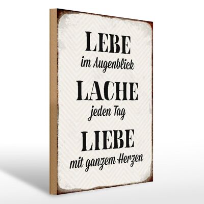 Holzschild Spruch 30x40cm Lebe Lache jeden Tag Liebe