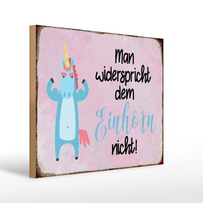 Cartello in legno con scritta 40x30 cm non contraddire l'unicorno