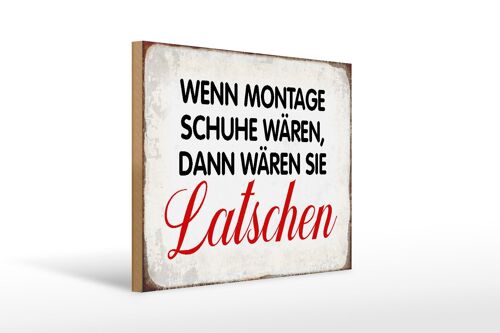 Holzschild Spruch 40x30cm wenn Montage Schuhe wären Retro