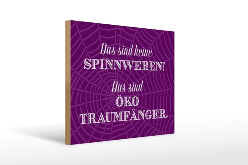 Holzschild Spruch 40x30cm keine Spinnweben Öko Traumfänger