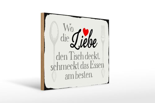 Holzschild Spruch 40x30cm wo Liebe den Tisch deckt Essen