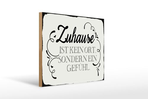 Holzschild Spruch 40x30cm Zuhause ist kein Ort sondern ein