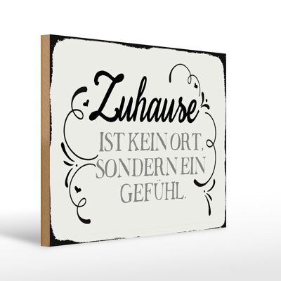 Holzschild Spruch 40x30cm Zuhause ist kein Ort sondern ein