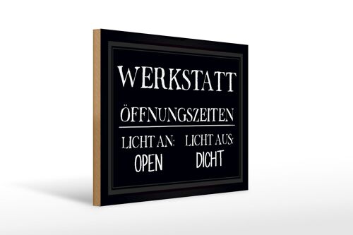 Holzschild Spruch 40x30cm Werkstatt Öffnungszeiten open