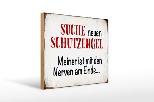 Holzschild Spruch 40x30cm suche neuen Schutzengel Geschenk