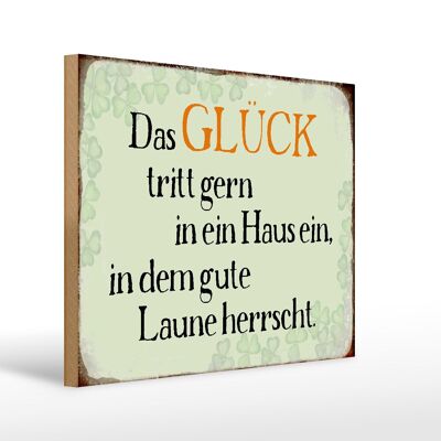 Holzschild Spruch 40x30cm Glück tritt gern ein gute Laune