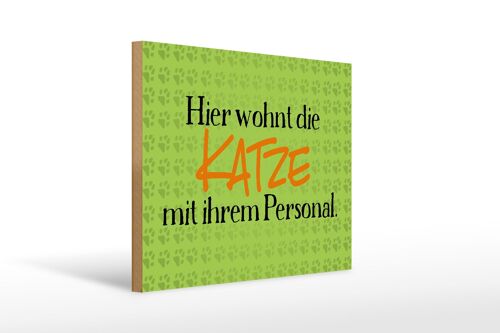 Holzschild Spruch 40x30cm hier wohnt Katze mit Personal