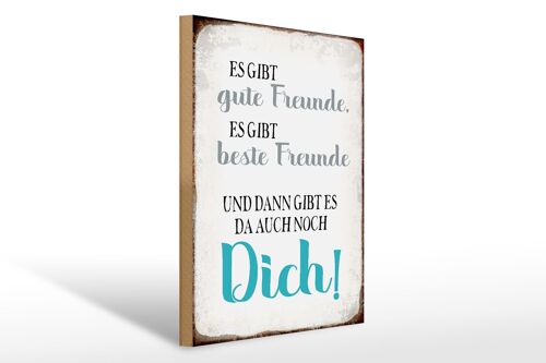 Holzschild Spruch 30x40cm gibt gute Freunde auch noch Dich