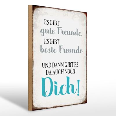 Holzschild Spruch 30x40cm gibt gute Freunde auch noch Dich