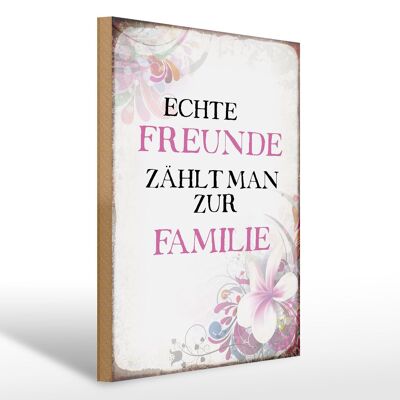 Holzschild Spruch 30x40cm echte Freunde zählt zur Familie