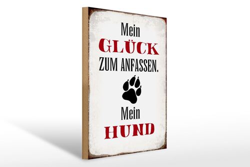 Holzschild Spruch 30x40cm Glück zum anfassen mein Hund