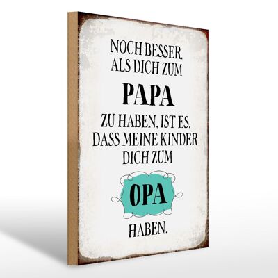 Cartel de madera que dice 30x40cm Papá es incluso mejor que el abuelo