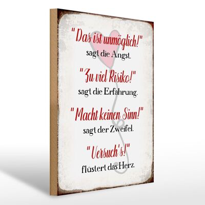 Holzschild Spruch 30x40cm Angst Erfahrung Zweifel Herz