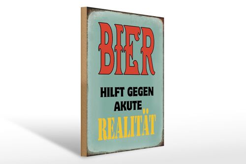 Holzschild Spruch 30x40cm Bier hilft gegen akute Realität