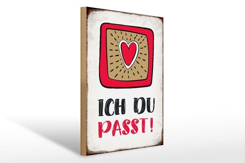 Holzschild Spruch 30x40cm ich du passt Herz Liebe