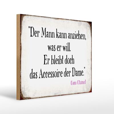 Holzschild Spruch 40x30cm Mann kann anziehen was er will