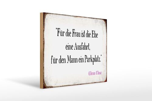 Holzschild Spruch 40x30cm für Frau für Mann ist die Ehe