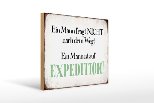 Holzschild Spruch 40x30cm Mann fragt nicht nach dem Weg