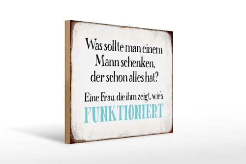 Holzschild Spruch 40x30cm was sollte man dem Mann schenken