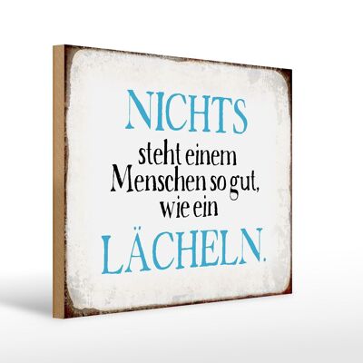 Holzschild Spruch 40x30cm nichts steht so gut wie Lächeln