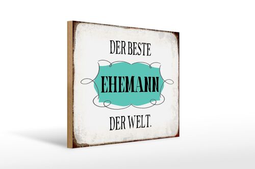 Holzschild Spruch 40x30cm der beste Ehemann der Welt